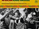 VARIOUS ARTISTS AFRICAN RARE GROOVE - RARE FUNKY SONGS FROM AFRICA (Vinyl)