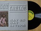rare 33t LP DON CARLOS : Day to Day Living