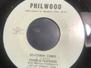 HEAR -ROCKABILLY - CHARLIE FEATHERS - STUTTERIN' CINDY/TEAR IT UP - PHILWOOD 45