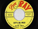 Rockabilly 45 - Alvie Self - Let's Go Wild - Don-Ray - mp3