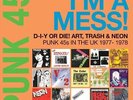 PUNK 45: I\'M A MESS NEW VINYL RECORD