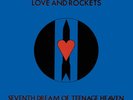LOVE & ROCKETS: 7TH DREAM OF TEENAGE HEAVEN (Ltd.Num.Ed.150gm Blue)(DraPlas2014)