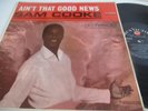 SAM COOKE..AIN'T THAT GOOD NEWS .SUPERB UK 1ST ISSUE RCA VICTOR RD-7635TOP  COPY