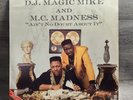 LP D.J. Magic Mike And M.C. Madness Ain’t No Doubt About It PROMO RED VINYL