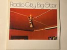 BIG STAR - RADIO CITY 1974 US OG STEREO LP INSANELY RARE