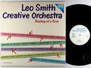 Leo Smith Creative Orchestra - Budding Of A Rose LP - Moers Music Germany VG+