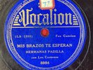 Hermanas Padilla - MIS BRAZOS TE ESPERAN / NOCHE DE RONDA- Vocalion 8984 Pre-War