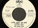 DIXIE CUPS: love ain't so bad ABC 7