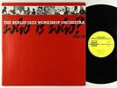 The Berlin Jazz Workshop Orchestra - Who Is Who? LP - FMP Germany NM