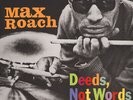 Max Roach - Deeds, Not Words (Vinyl LP - 1958 - US - Reissue)