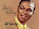 Nat King Cole Love Is the Thing  (Vinyl)  12