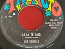 Los Rondels La-La Te Amo b/w Eres Casado Impacto 45