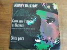 JOHNNY HALLYDAY - Ceux que l'amour...  Philips  Espagne 45 1970