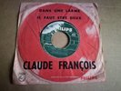 CLAUDE FRANCOIS * TRES RARE * FRENCH 45 T* 7