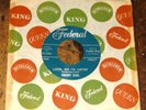 FREDDY KING   LOOK MA I'M CRYIN' b/w BOSSA NOVA WATUSI TWIST   USA FEDERAL 7