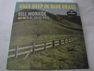 Knee Deep in Blue Grass - Bill Monroe and His Blue Grass Boys VINYL LP ALBUM