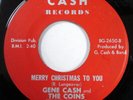 GENE CASH & COINS 45 Merry Christmas To You / Sad Sad X-Mas on Cash  Mc927