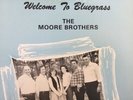 THE MOORE BROTHERS: Welcome To Bluegrass M- vinyl LP+bonus CD rare