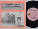 SPOOKY TOOTH Son Of Your Father RARE Sweden 45 ISLAND prog psych swedish LISTEN