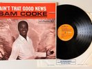 SAM COOKE. AIN'T THAT GOOD NEWS. UK VINYL LP. RCA VICTOR  RD-7635. MONO. 1969