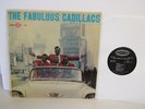 The Cadillacs The Fabulous Cadillacs Mono R & B LP
