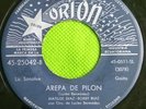 MATILDE DIAZ - BOBBY RUIZ - AREPA DE PILON GAITA  orion 45RPPM (escuchar)