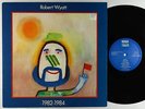 Robert Wyatt - 1982-1984 LP - Rough Trade VG++