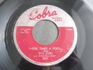 Otis Rush  - Three Times A Fool c/w She's A Good-Un 1958 USA 45 COBRA RED LABELS