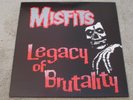MISFITS - LEGACY OF BRUTALITY - VINYL LP