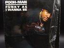 Pooh-Man, MC Pooh, Funky As I Wanna Be, Dangerous Music, 12  Single, NM/VG+