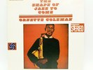 LP Record Vinyl Ornette Coleman – the Shape of Jazz to Come - P-7510A JP
