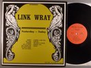 Link Wray  Yesterday-Today  CRAZY RARE LP  Signed Private Rock 'n' Roll, Psych