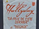 SP PHILIPS 6837 263 PROMO / JOHNNY HALLYDAY / LA FILLE DE L'ETE DERNIER / DEGAGE