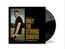 Bruce Springsteen Only the Strong Survive  (Vinyl)  12