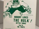 The Traits: Nobody Loves The Hulk (7