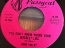 DANA VALERY YOU DONT KNOW WHERE YOUR INTEREST LIES (PUSSYCAT)