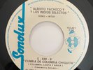 ALBERTO PACHECHO Y LOS INDIOS SELECTOS - Cumbia de Colombia Chiquita - CUMBIA 45