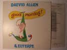 Daevid Allen & Euterpe - Good Morning Japanese orig' Virgin LP 1976 GONG
