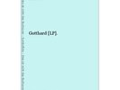 Gotthard [LP]. Gotthard: