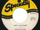 FRANKIE LEE SIMS - Lucy Mae Blues / Don't Take - SPECIALTY - Nola Blues R&B 45