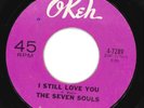 The Seven Souls - I Still Love You - 100% Genuine Rare Original - Northern Soul