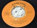 FRANKY LEON Y LA ORQUESTA D-2 / TIPICA RUMBA / AL AMANECER  / 45RPM LISTEN