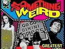 SOMETHING WEIRD - GREATEST HITS YELLOW VINYL - New Vinyl Record - X8200A
