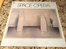 SPACE OPERA - SELF-TITLED -  1972  VINYL LP - EPIC - KE 32117