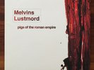 VINYL MELVINS & LUSTMORD Pigs of the Roman Empire VIRUS 336 COMPLETE 2005 2 x LP