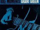 Grant Green - Idle Moments - Blue Note Classic LP