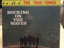 Gospel LP The True-tones Rocking On The Waves SC
