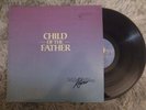 MIKE & VON ROGERS Child Of The Father PRIVATE xian SOFT ROCK ccm EX Georgia