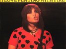 Joan Jett And The Runaways - I Love Playing With Fire (LP, Comp)