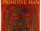 V/A - The Music Of Primitive Man LP - Horizon SEALED